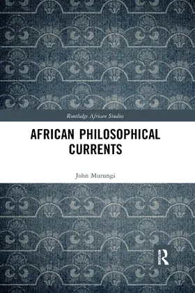 Murungi |  African Philosophical Currents | Buch |  Sack Fachmedien