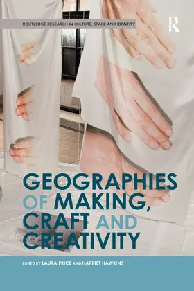 Price / Hawkins |  Geographies of Making, Craft and Creativity | Buch |  Sack Fachmedien