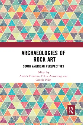 Troncoso / Armstrong / Nash |  Archaeologies of Rock Art | Buch |  Sack Fachmedien