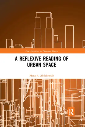 Abdelwahab |  A Reflexive Reading of Urban Space | Buch |  Sack Fachmedien