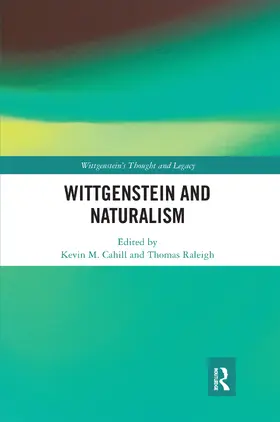 Cahill / Raleigh |  Wittgenstein and Naturalism | Buch |  Sack Fachmedien
