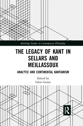 Gironi |  The Legacy of Kant in Sellars and Meillassoux | Buch |  Sack Fachmedien