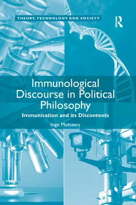 Mutsaers |  Immunological Discourse in Political Philosophy: Immunisation and Its Discontents | Buch |  Sack Fachmedien