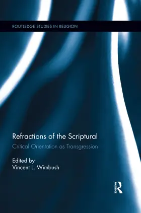 Wimbush | Refractions of the Scriptural | Buch | 978-0-367-59704-7 | sack.de