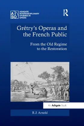 Arnold |  Grétry's Operas and the French Public | Buch |  Sack Fachmedien