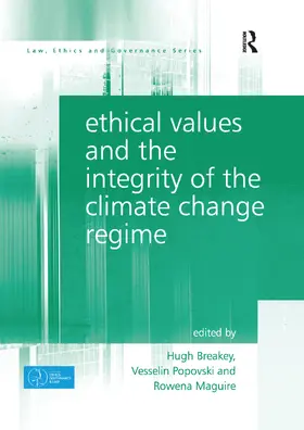 Breakey / Popovski / Maguire | Ethical Values and the Integrity of the Climate Change Regime | Buch | 978-0-367-59754-2 | www2.sack.de
