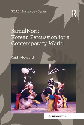 Howard |  SamulNori: Korean Percussion for a Contemporary World | Buch |  Sack Fachmedien