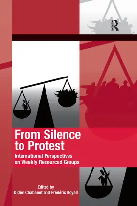 Chabanet / Royall |  From Silence to Protest: International Perspectives on Weakly Resourced Groups | Buch |  Sack Fachmedien