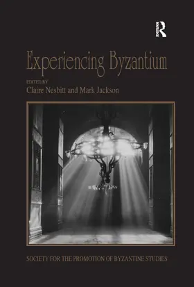 Nesbitt / Jackson | Experiencing Byzantium | Buch | 978-0-367-60128-7 | www2.sack.de