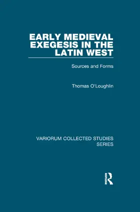 O'Loughlin |  Early Medieval Exegesis in the Latin West | Buch |  Sack Fachmedien