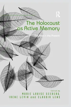 Seeberg / Levin / Lenz | The Holocaust as Active Memory | Buch | 978-0-367-60162-1 | www2.sack.de