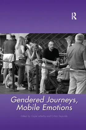 Reynolds / Letherby |  Gendered Journeys, Mobile Emotions | Buch |  Sack Fachmedien