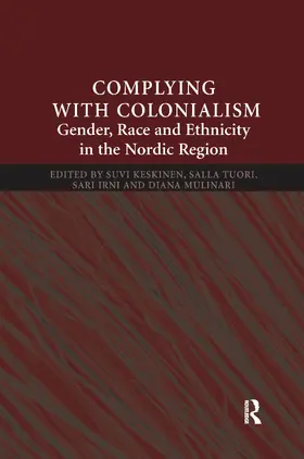 Keskinen / Tuori / Irni |  Complying With Colonialism | Buch |  Sack Fachmedien