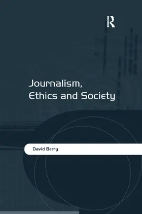 Berry |  Journalism, Ethics and Society | Buch |  Sack Fachmedien