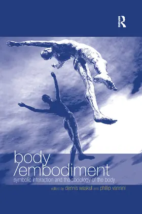 Vannini / Waskul |  Body/Embodiment | Buch |  Sack Fachmedien