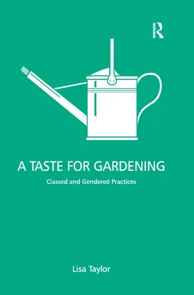 Taylor | A Taste for Gardening | Buch | 978-0-367-60564-3 | www2.sack.de
