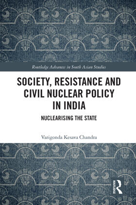 Chandra |  Society, Resistance and Civil Nuclear Policy in India | Buch |  Sack Fachmedien