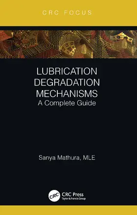 Mathura |  Lubrication Degradation Mechanisms | Buch |  Sack Fachmedien