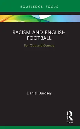 Burdsey |  Racism and English Football | Buch |  Sack Fachmedien