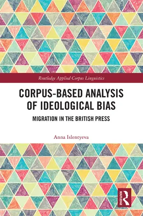 Islentyeva |  Corpus-Based Analysis of Ideological Bias | Buch |  Sack Fachmedien