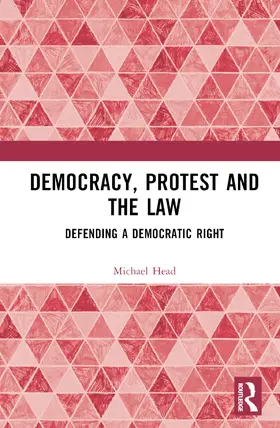 Head |  Democracy, Protest and the Law | Buch |  Sack Fachmedien