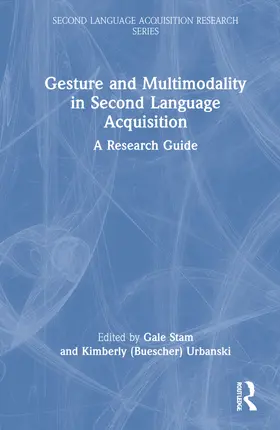Stam / Urbanski |  Gesture and Multimodality in Second Language Acquisition | Buch |  Sack Fachmedien
