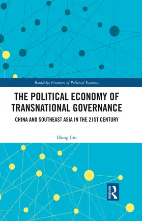 Liu |  The Political Economy of Transnational Governance | Buch |  Sack Fachmedien