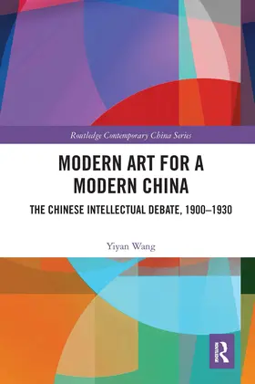 Wang |  Modern Art for a Modern China | Buch |  Sack Fachmedien