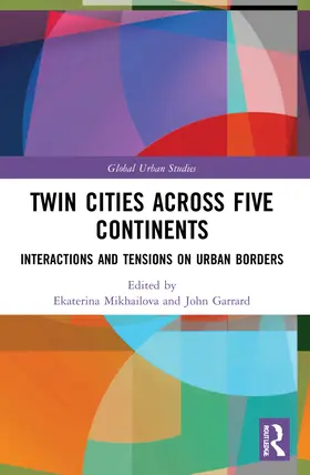 Mikhailova / Garrard |  Twin Cities across Five Continents | Buch |  Sack Fachmedien