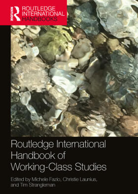 Fazio / Launius / Strangleman |  Routledge International Handbook of Working-Class Studies | Buch |  Sack Fachmedien