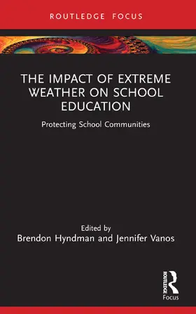 Hyndman / Vanos |  The Impact of Extreme Weather on School Education | Buch |  Sack Fachmedien