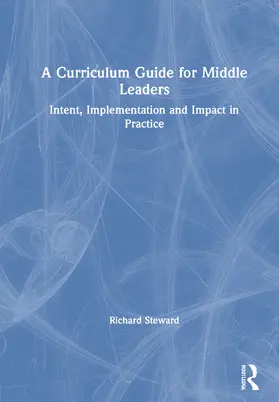 Steward |  A Curriculum Guide for Middle Leaders | Buch |  Sack Fachmedien