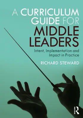 Steward |  A Curriculum Guide for Middle Leaders | Buch |  Sack Fachmedien