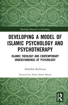 Rothman |  Developing a Model of Islamic Psychology and Psychotherapy | Buch |  Sack Fachmedien