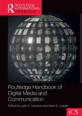 Lievrouw / Loader |  Routledge Handbook of Digital Media and Communication | Buch |  Sack Fachmedien