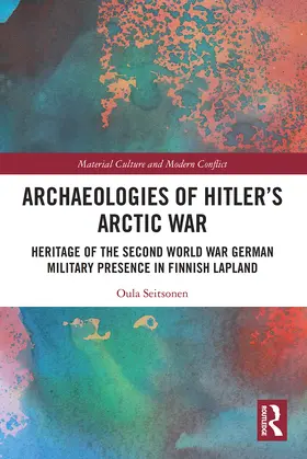 Seitsonen |  Archaeologies of Hitler’s Arctic War | Buch |  Sack Fachmedien