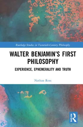 Ross |  Walter Benjamin's First Philosophy | Buch |  Sack Fachmedien