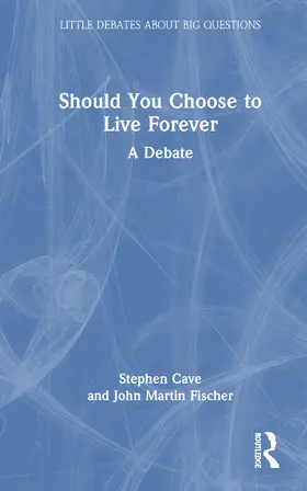 Cave / Fischer |  Should You Choose to Live Forever? | Buch |  Sack Fachmedien
