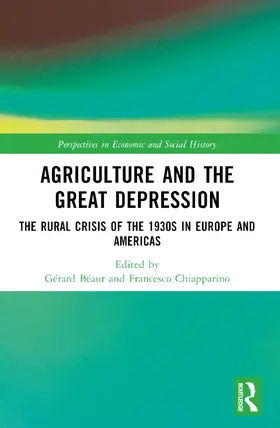 Béaur / Chiapparino |  Agriculture and the Great Depression | Buch |  Sack Fachmedien