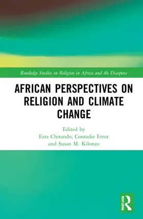 Chitando / Conradie / Kilonzo |  African Perspectives on Religion and Climate Change | Buch |  Sack Fachmedien