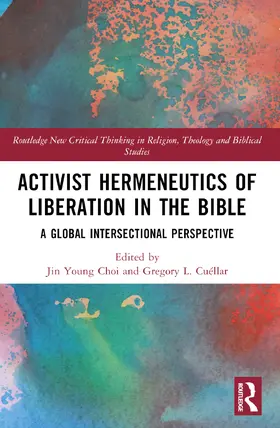 Choi / Cuéllar |  Activist Hermeneutics of Liberation and the Bible | Buch |  Sack Fachmedien