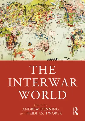 Denning / Tworek |  The Interwar World | Buch |  Sack Fachmedien