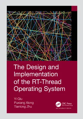 Yi / Puxiang / Zhu |  The Design and Implementation of the RT-Thread Operating System | Buch |  Sack Fachmedien