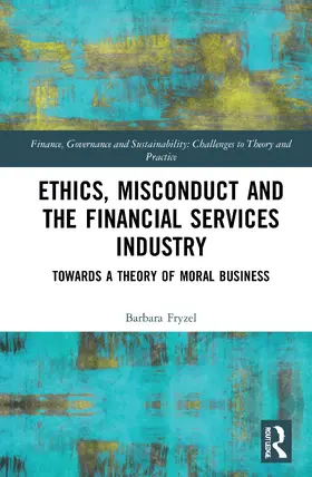 Fryzel |  Ethics, Misconduct and the Financial Services Industry | Buch |  Sack Fachmedien