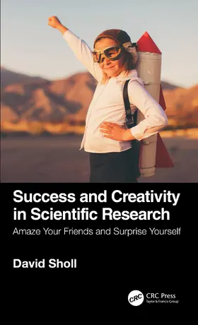 Sholl |  Success and Creativity in Scientific Research | Buch |  Sack Fachmedien