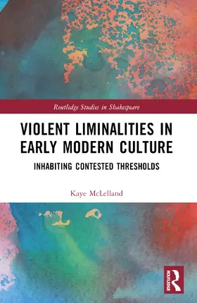 McLelland |  Violent Liminalities in Early Modern Culture | Buch |  Sack Fachmedien
