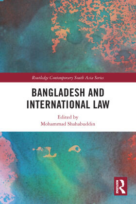 Shahabuddin |  Bangladesh and International Law | Buch |  Sack Fachmedien