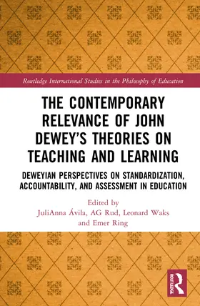 Ávila / Rud / Waks |  The Contemporary Relevance of John Dewey's Theories on Teaching and Learning | Buch |  Sack Fachmedien