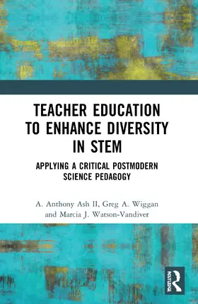 Ash / Ash II / Wiggan |  Teacher Education to Enhance Diversity in STEM | Buch |  Sack Fachmedien