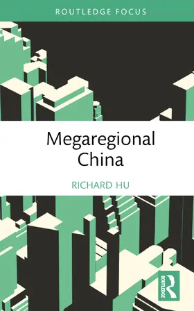 Hu | Megaregional China | Buch | 978-0-367-62199-5 | sack.de